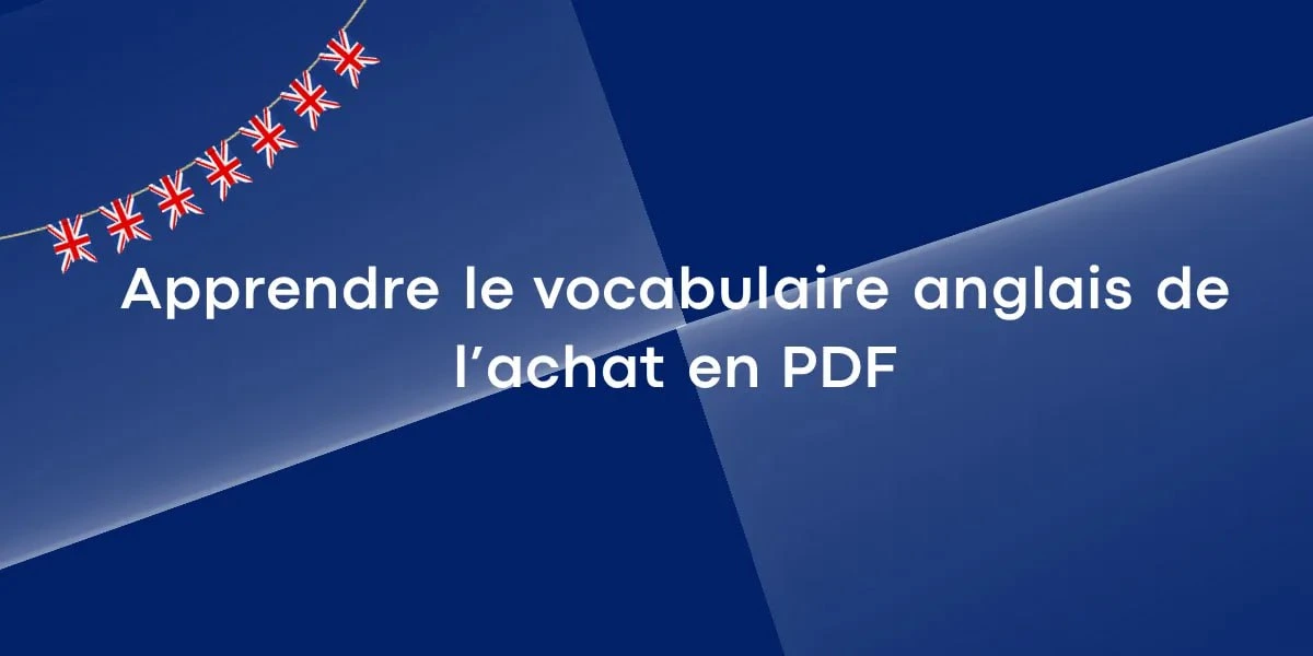 Apprendre le vocabulaire anglais de l’achat en PDF