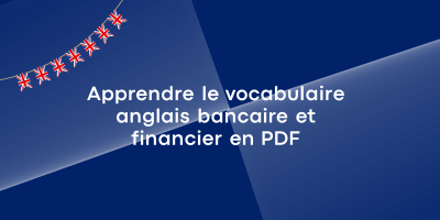 vocabulaire anglais bancaire et financier en pdf Apprendre le vocabulaire anglais bancaire et financier en PDF