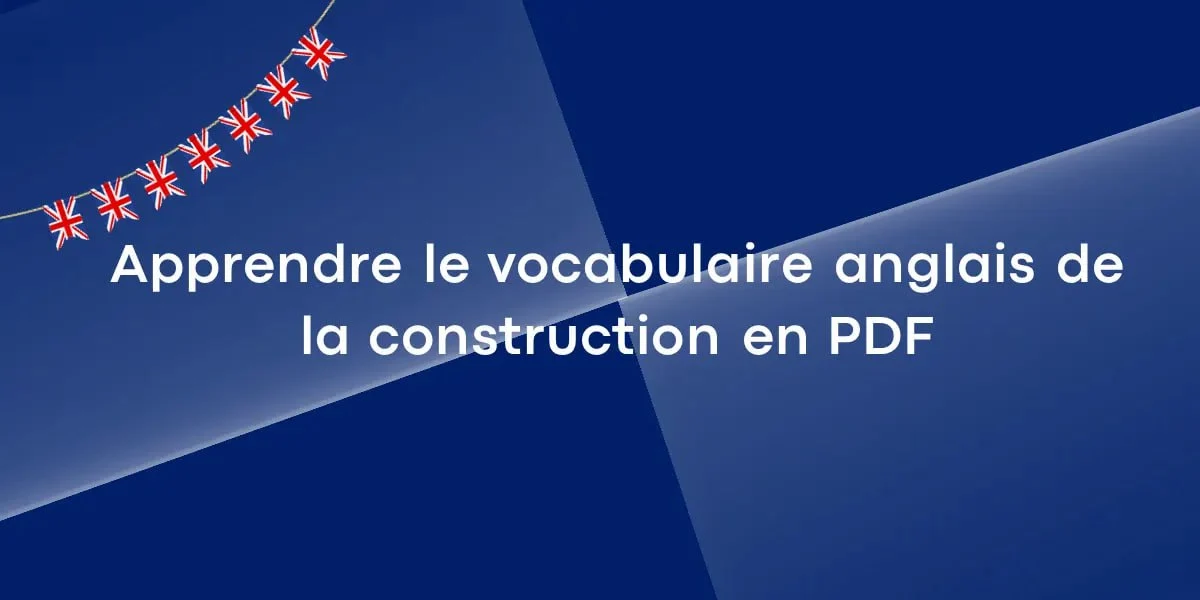 Apprendre le vocabulaire anglais de la construction en PDF