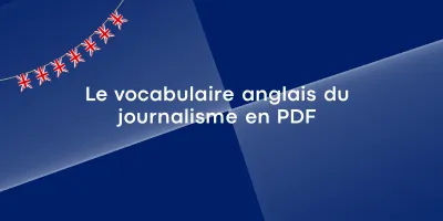 vocabulaire anglais du journalisme en pdf Apprendre le vocabulaire anglais du journalisme en PDF