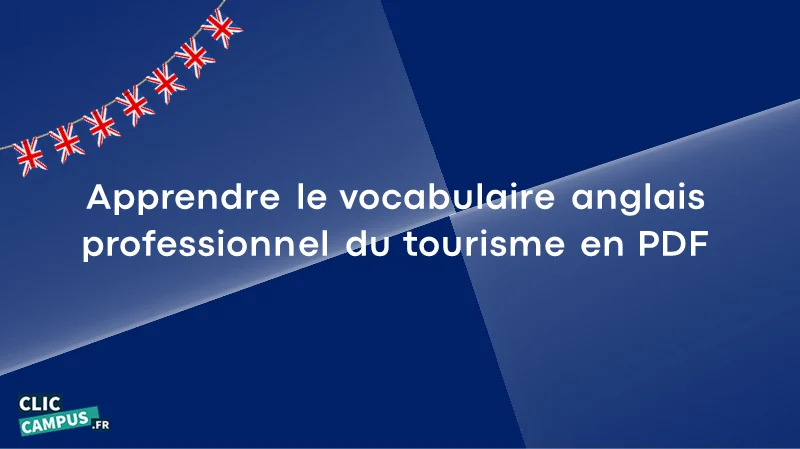 Apprendre le vocabulaire anglais professionnel du tourisme en PDF