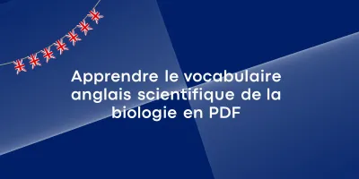 vocabulaire anglais scientifique de la biologie Apprendre le vocabulaire anglais scientifique de la biologie en PDF