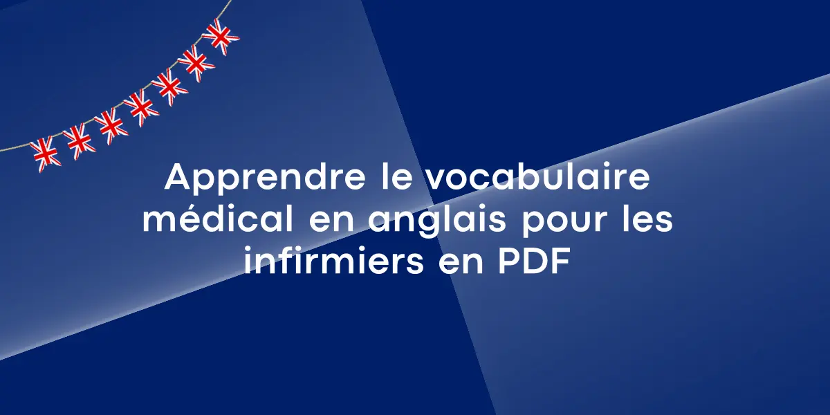 Apprendre le vocabulaire médical en anglais pour les infirmiers PDF