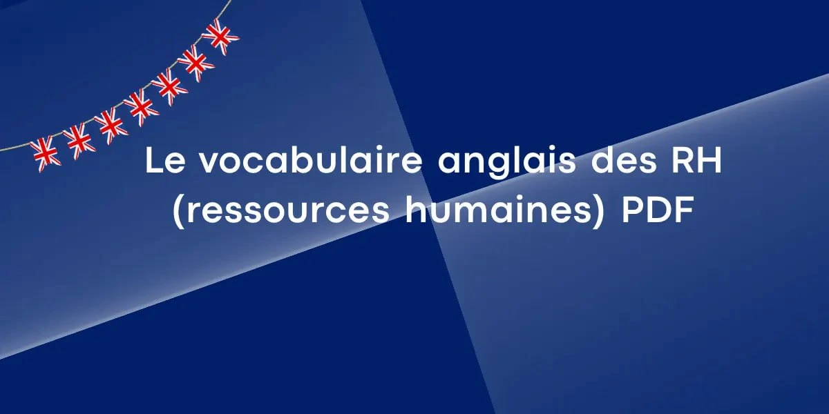 Apprendre le vocabulaire anglais des RH (ressources humaines) en PDF