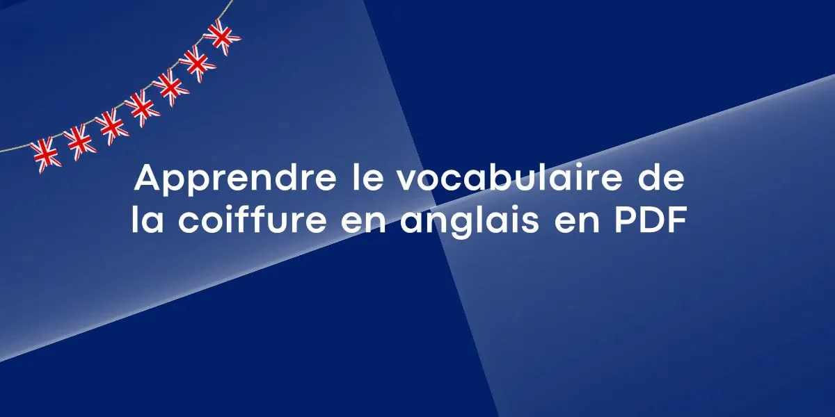 Apprendre le vocabulaire de la coiffure en anglais en PDF