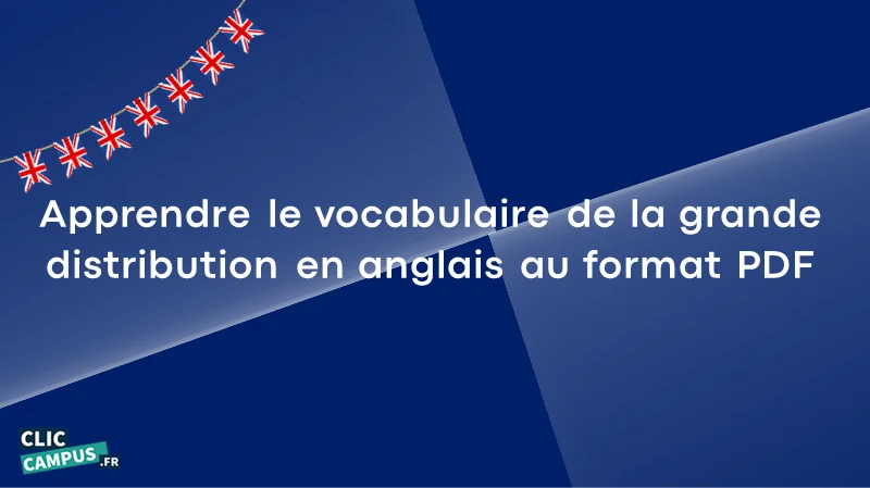 Apprendre le vocabulaire de la grande distribution en anglais au format PDF