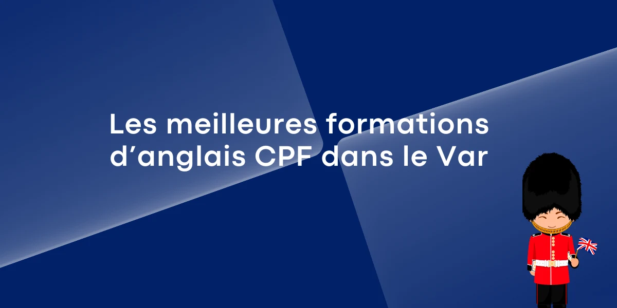 Les meilleures formations d’anglais CPF dans le Var