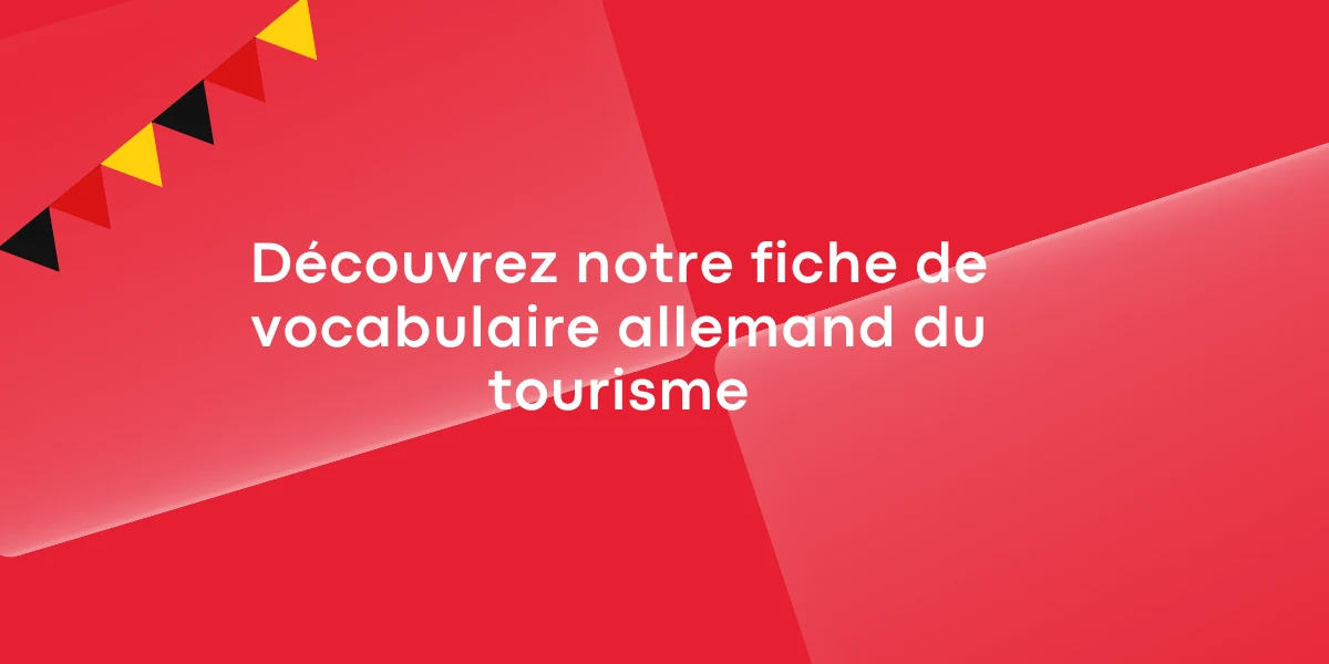 Découvrez notre fiche de vocabulaire allemand du tourisme