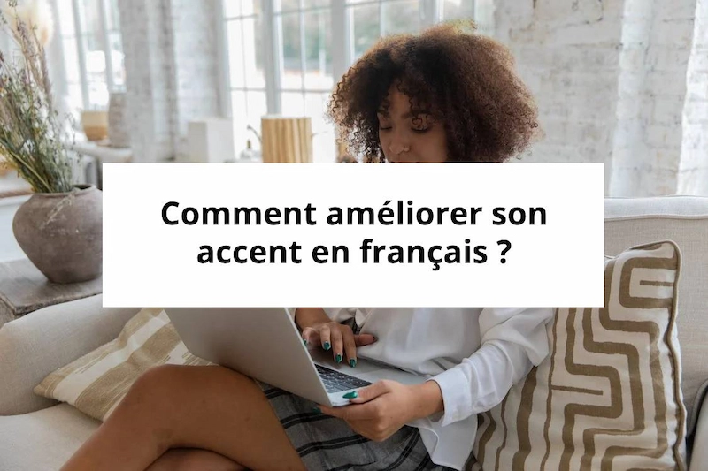 comment-ameliorer-son-accent-en-francais