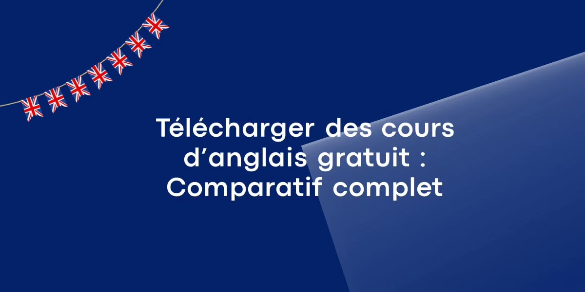 Télécharger des cours d’anglais gratuit : Comparatif complet