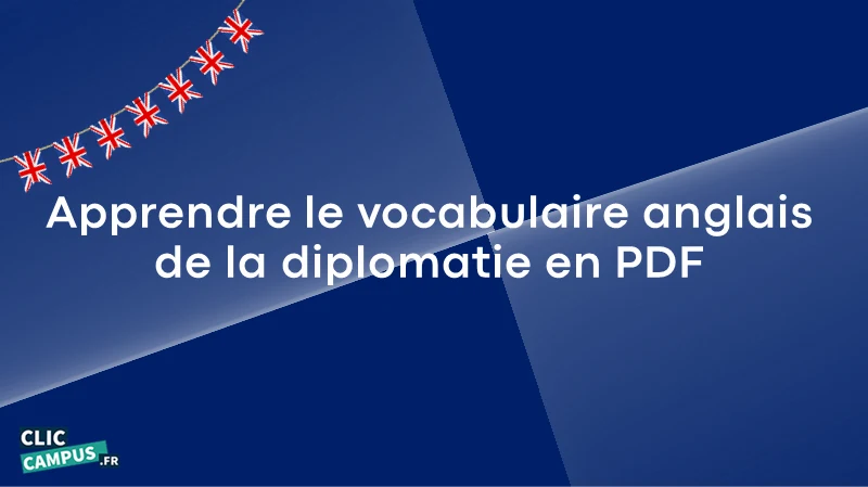 Apprendre le vocabulaire anglais de la diplomatie en PDF