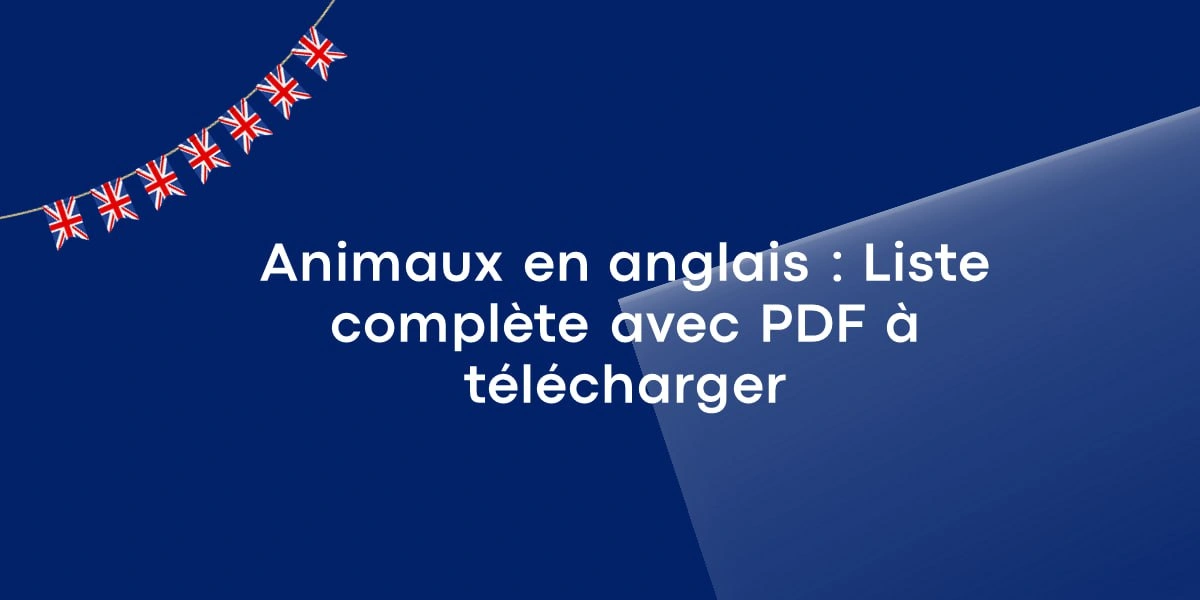Animaux en anglais : Liste complète avec PDF à télécharger