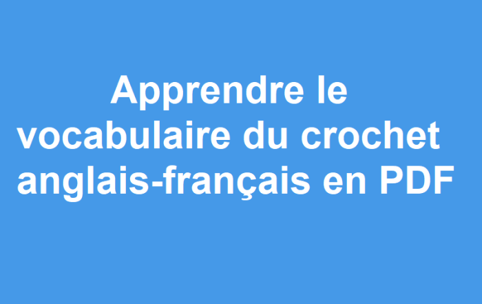 Apprendre le vocabulaire du crochet anglais-français en PDF