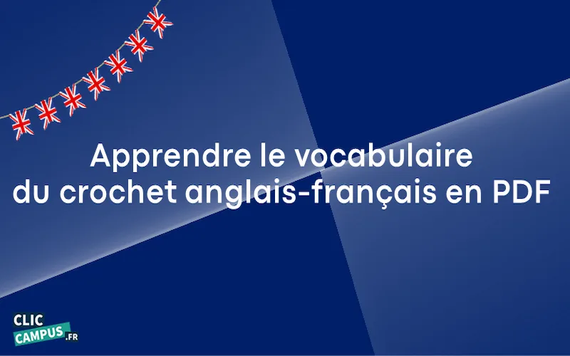 Apprendre le vocabulaire du crochet anglais-français en PDF