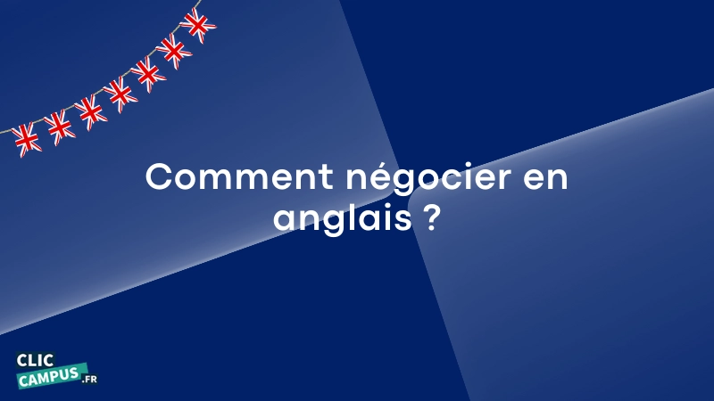 Comment négocier en anglais ?