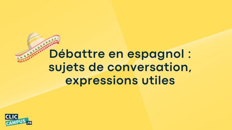 Débattre en espagnol sujets de conversation, expressions utiles