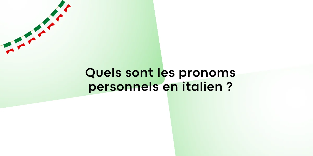 Quels sont les pronoms personnels en italien