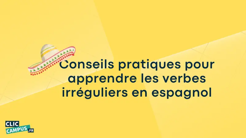 conseils_pratiques_apprendre_verbes_irreguliers_espagnol