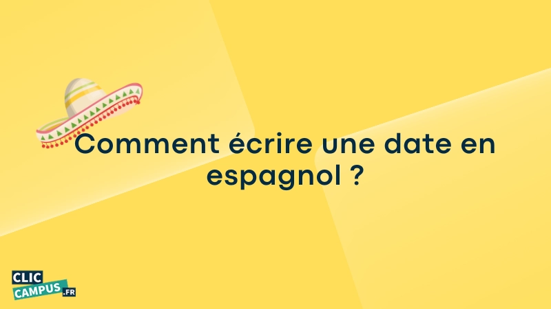 Comment écrire une date en espagnol ?