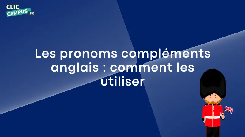 Les pronoms compléments anglais : comment les utiliser