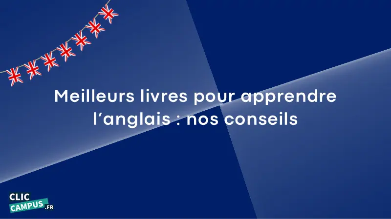 Meilleurs livres pour apprendre l’anglais : nos conseils