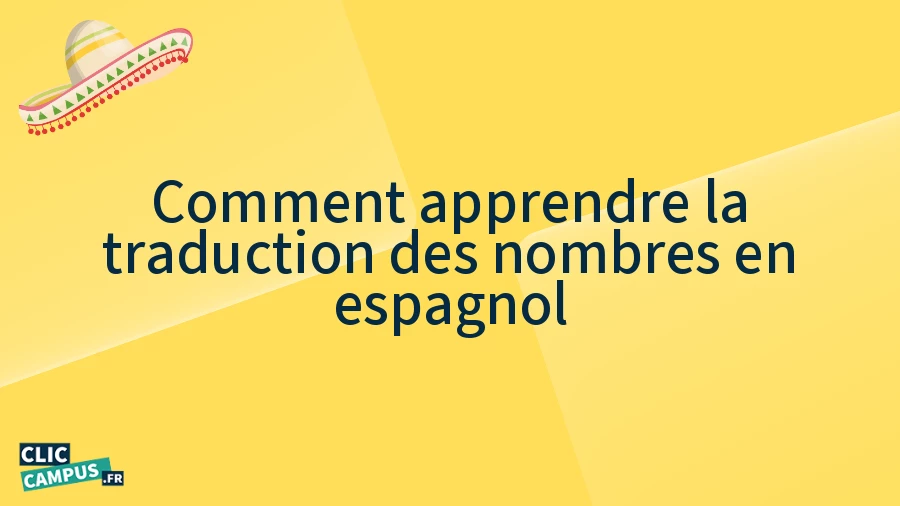 Comment apprendre la traduction des nombres en espagnol