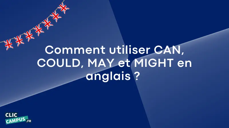 comment_utiliser_can_coud_may_might_en_anglais