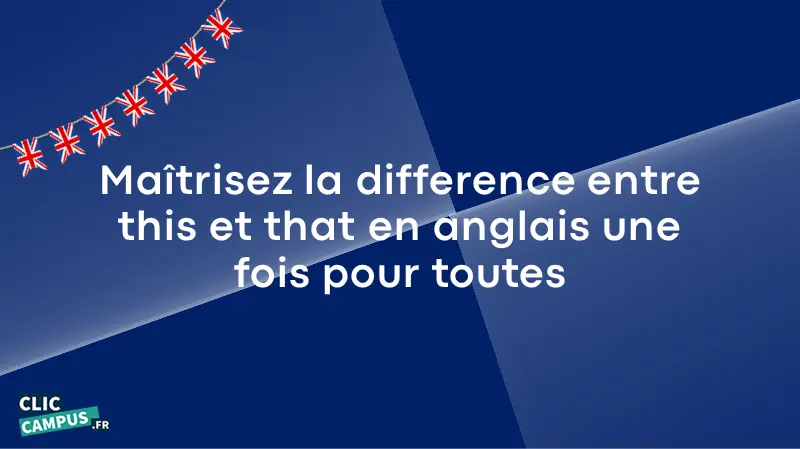 difference_entre_this_that_anglais