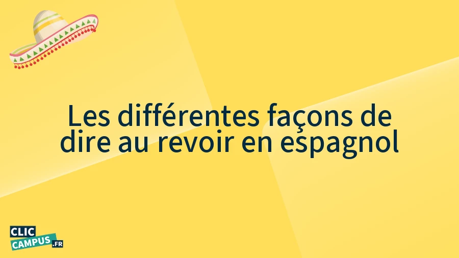 Les différentes façons de dire au revoir en espagnol