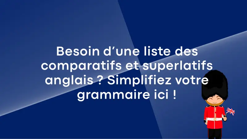 liste_comparatif_superlatif_anglais