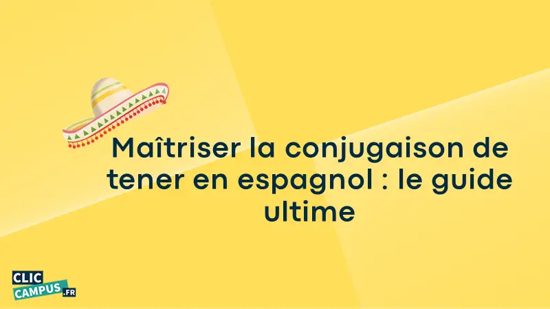 maitriser_conjugaison_tener_espagnol