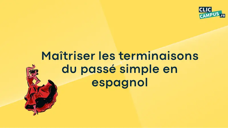 Maîtriser les terminaisons du passé simple en espagnol