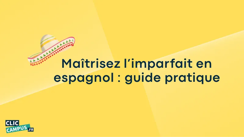 Maîtrisez l’imparfait en espagnol : guide pratique