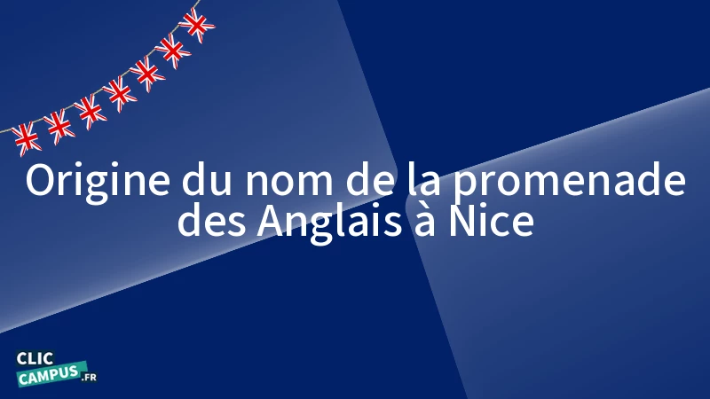 Origine du nom de la promenade des Anglais à Nice