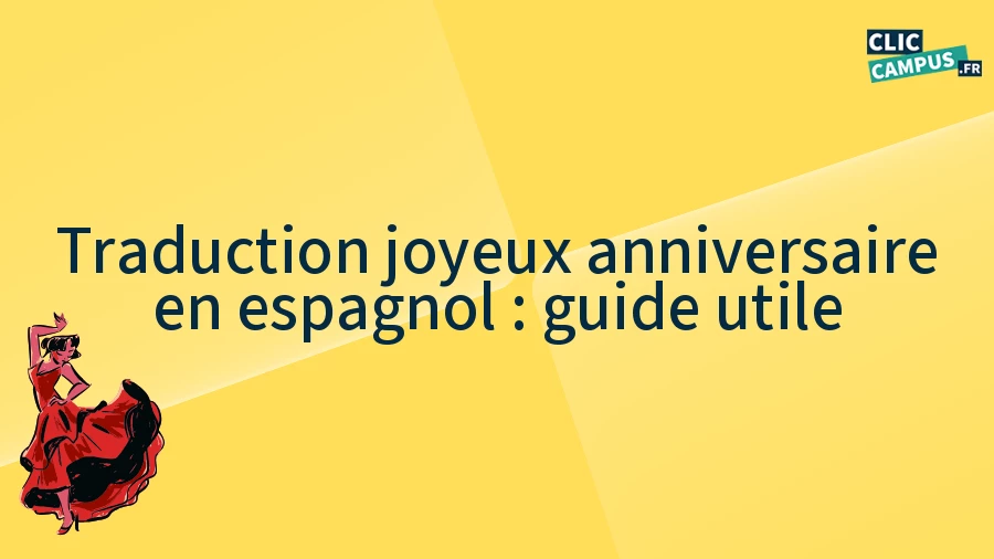 Traduction joyeux anniversaire en espagnol : guide utile