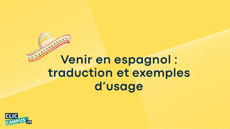 venir_espagnol_traduction_exemples