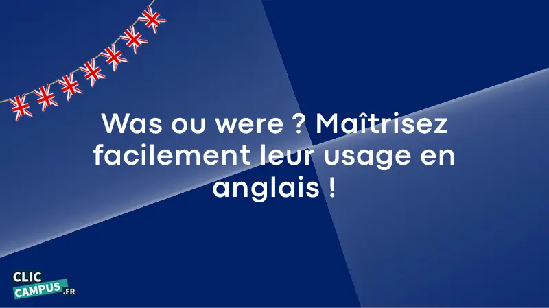 was_were_usage_anglais