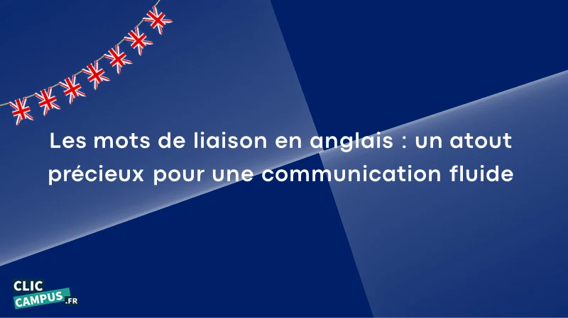 Les mots de liaison en anglais PDF : un atout précieux pour une communication fluide