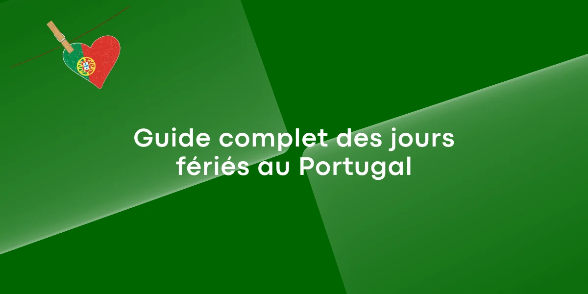Guide complet des jours fériés au Portugal