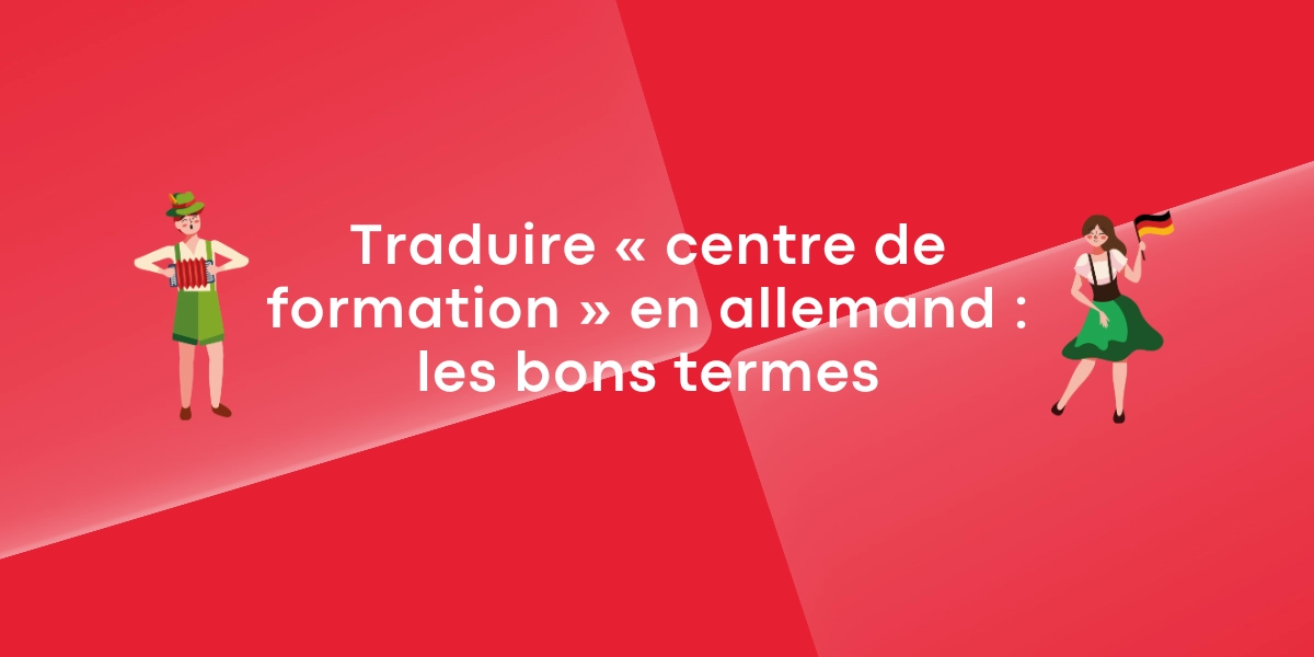 Traduire « centre de formation » en allemand : les bons termes
