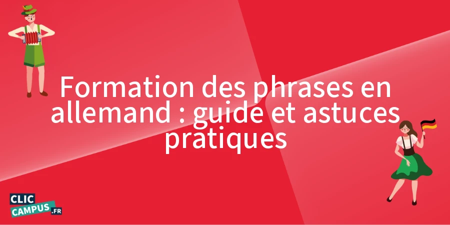 Formation des phrases en allemand : guide et astuces pratiques