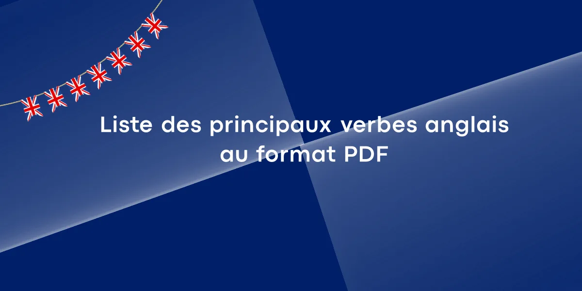 Liste des principaux verbes anglais au format PDF