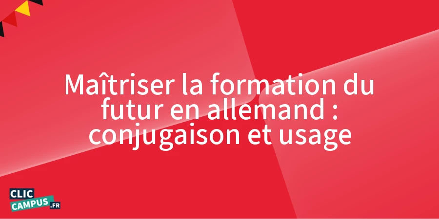 Maîtriser la formation du futur en allemand : conjugaison et usage