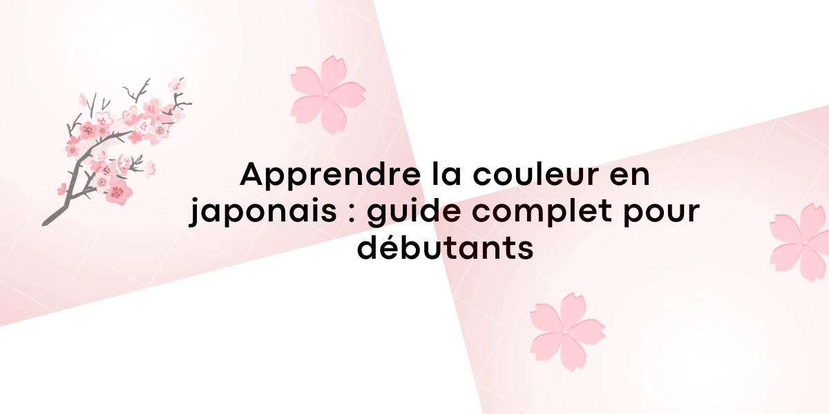 Apprendre la couleur en japonais : guide complet pour débutants
