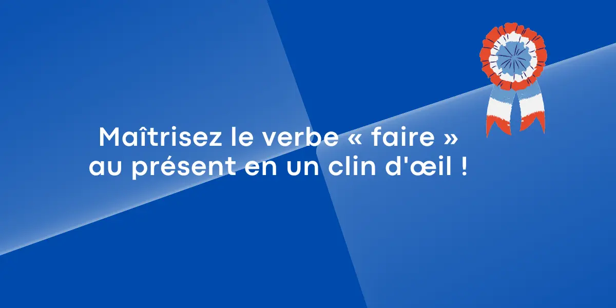 faire_au_present