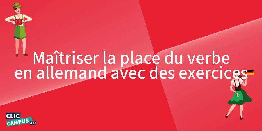 Maîtriser la place du verbe en allemand avec des exercices
