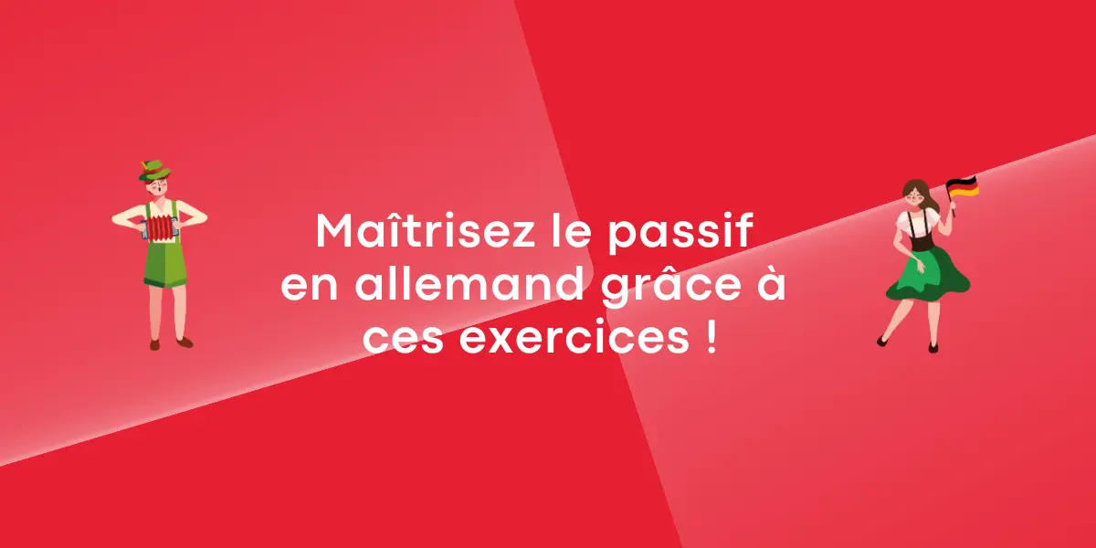 Maîtrisez le passif en allemand grâce à ces exercices !
