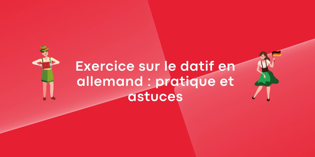 Exercice sur le datif en allemand : pratique et astuces