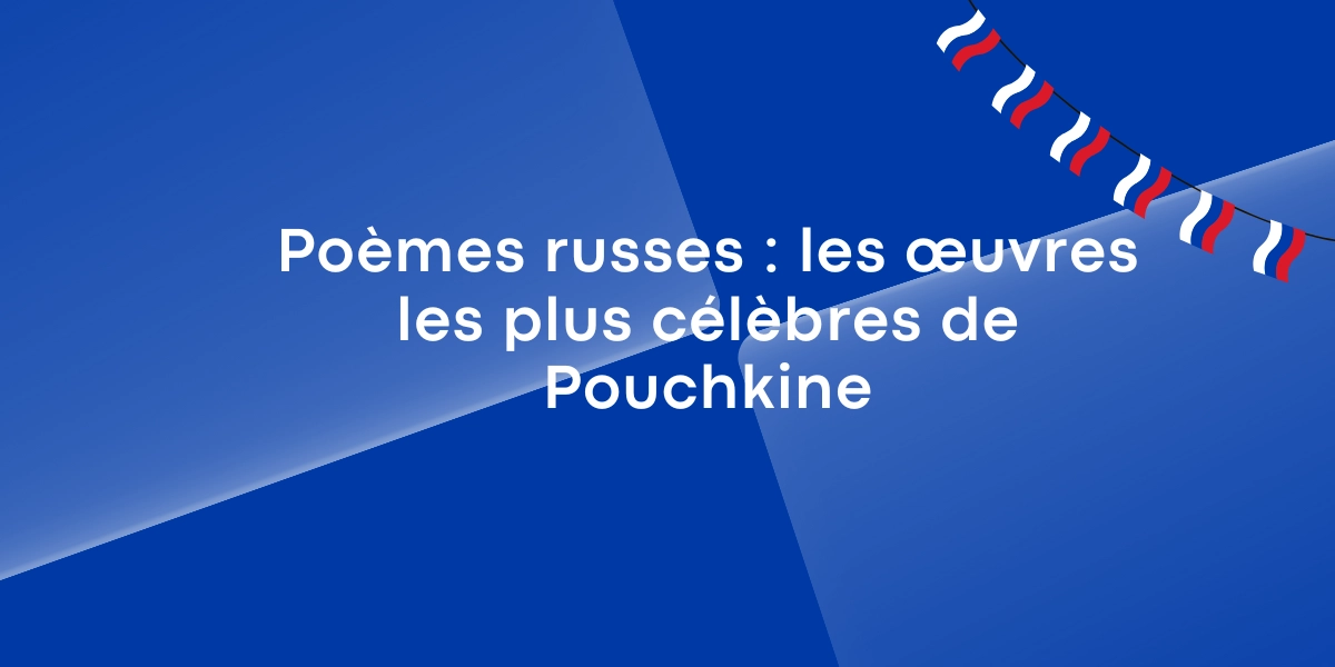 Poèmes russes les œuvres les plus célèbres de Pouchkine