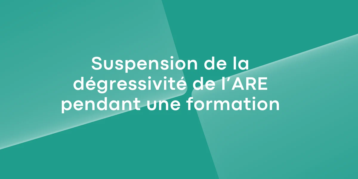 Suspension de la dégressivité de l’ARE pendant une formation